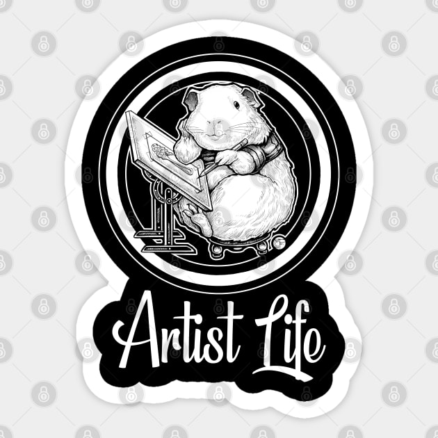 Artist Life - Guinea Pig - White Lettering Sticker by Nat Ewert Art